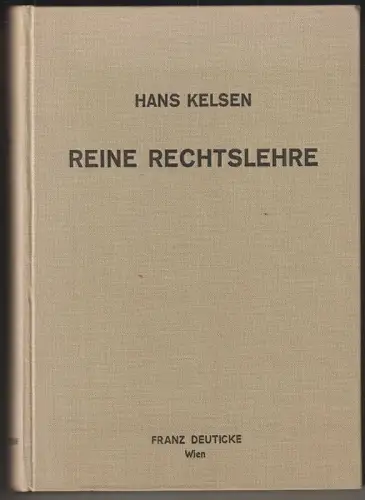 Reine Rechtslehre. Mit einem Anhang: Das Problem der Gerechtigkeit. KELSEN, Hans