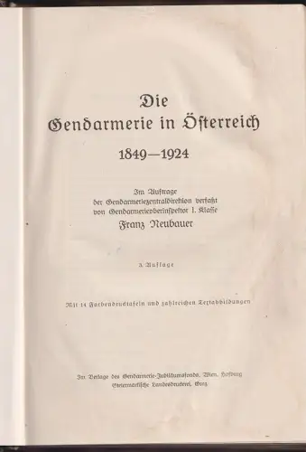 Die Gendarmerie in Österreich 1849-1924. NEUBAUER, Franz.