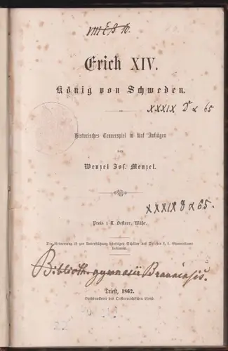 Erich XIV. König von Schweden. Historisches Trauerspiel in fünf Aufzügen. MENZEL