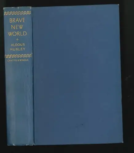 Brave new world. A Novel. HUXLEY, Aldous.