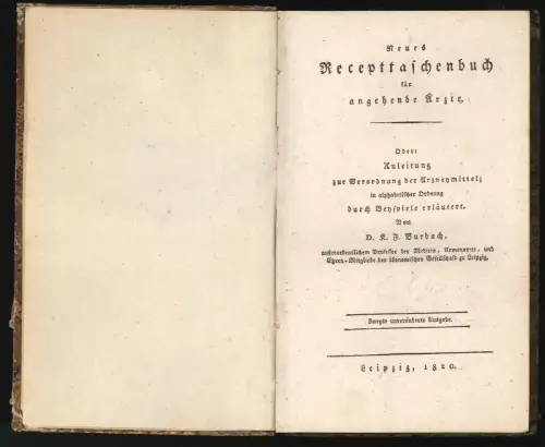 Neues Recepttaschenbuch für angehende Ärzte. Oder: Anleitung zur Verordnung der 