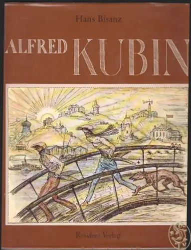 Alfred Kubin. Zeichner, Schriftsteller und Philosoph. BISANZ, Hans.