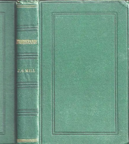 MILL, Autobiography. 1873