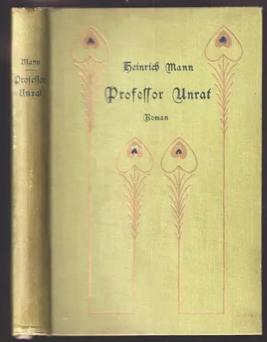 Professor Unrat oder das Ende eines Tyrannen. Roman. MANN, Heinrich.