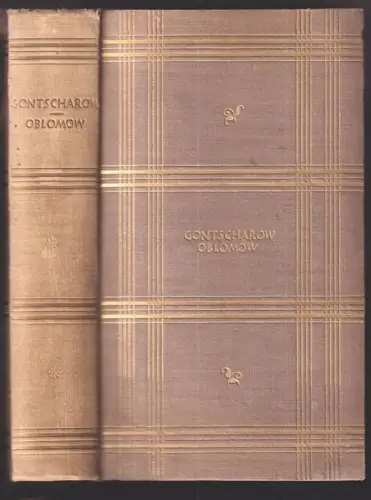 Oblomow. Roman. Deutsche v. R. von Walter. Mit einem Nachw. v Alfons Paquet. GON