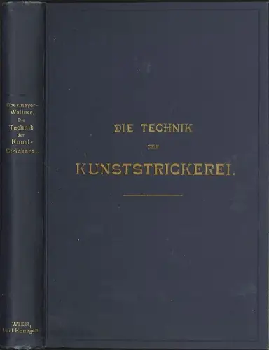 OBERMAYER-ALLNER, Die Technik der Kunststrickerei. 1896