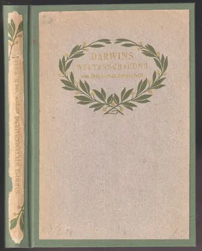 Darwins Weltanschauung von ihm selbst dargestellt. DARWIN, (Charles). - WILLE, B