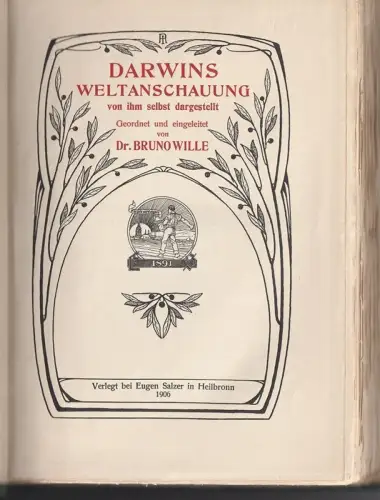 Darwins Weltanschauung von ihm selbst dargestellt. DARWIN, (Charles). - WILLE, B
