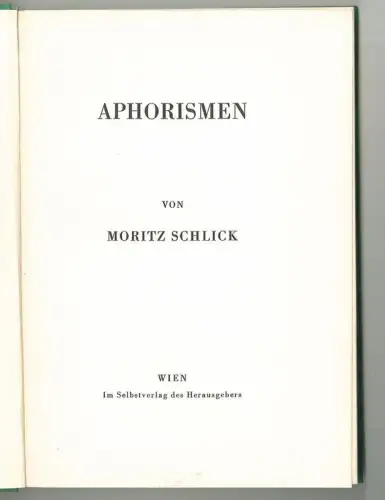 Aphorismen. SCHLICK, Moritz.