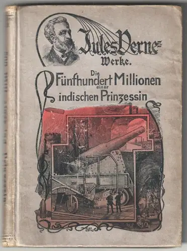 Die 500 Millionen einer indischen Prinzessin. Mit Einleitung von Paul Heichen. V