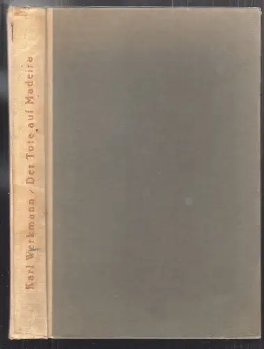 Der Tote auf Madeira. WERKMANN, Karl Freiherr v.