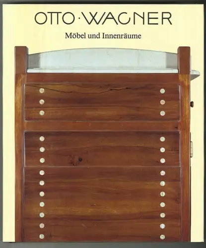 Otto Wagner. Möbel und Innenräume. ASENBAUM, Paul. - HAIKO, Peter. - LACHMAYER, 