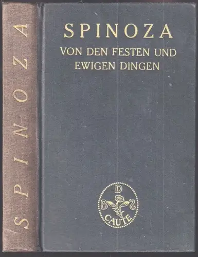 Von den festen und ewigen Dingen. Uebertragen und eingeleitet von Carl Gebhardt.