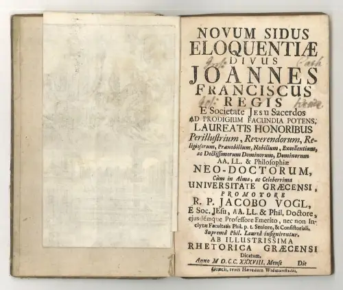Novum sidus eloquentiae Divus Joannes Franciscus Regis [...] Promotore Jacobo Vo