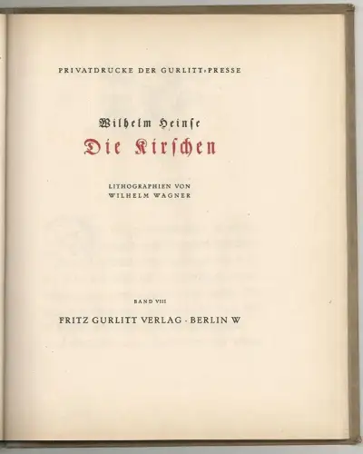 Die Kirschen. Lithographien von Wilhelm WAGNER. HEINSE, Wilhelm.