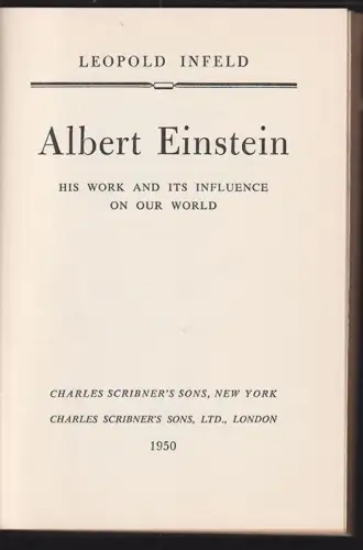Alfred Einstein. His Work and its Influence on our World. INFELD, Leopold.