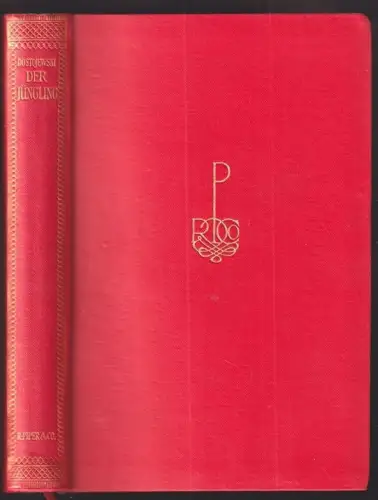 Der Jüngling. Roman. DOSTOJEWSKI, F[edor] M[ichailowitsch].