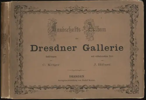 Landschafts-Album der Dresdner Gallerie. KRÜGER, C[arl] - HÜBNER, J(ulius). (Tex