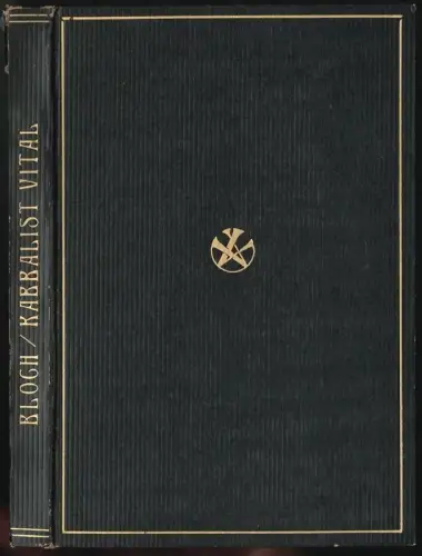 Lebenserinnerungen des Kabbalisten Vital. BLOCH, Chajim.