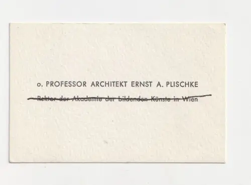 Visitkarte mit eigenhändiger Notiz. PLISCHKE, E(rnst) A(nton), Architekt (1903-1
