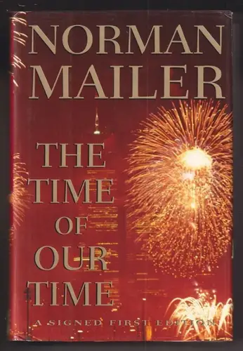 The Time of Our Time. MAILER, Norman.