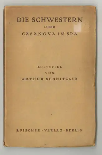 Die Schwestern oder Casanova in Spa. Ein Lustspiel in Versen. Drei Akte  1025-25