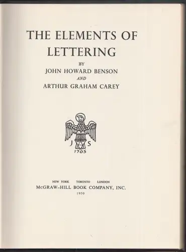 The Elements of Lettering. BENSON, John Howard - CAREY, Arthur Graham.