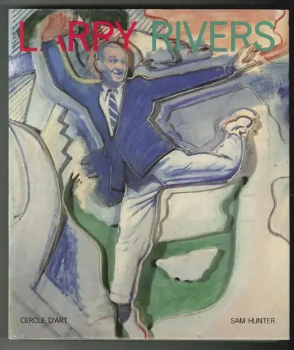 Larry Rivers. HUNTER, Sam.