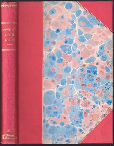 Alvöldi levelek (1839-1840). Es nehány toldalék (1841). DESSEWFFY, Emil, Gróf.