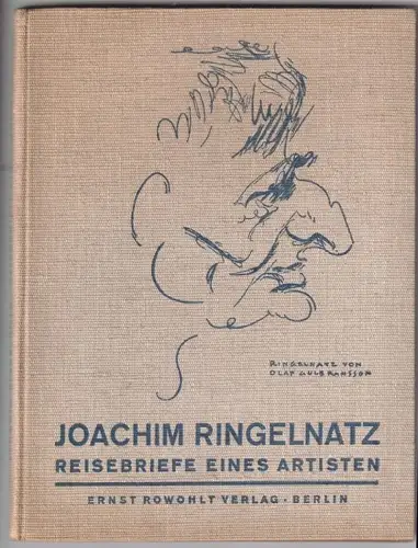 Reisebriefe eines Artisten. RINGELNATZ, Joachim (d. i. Hans Bötticher).