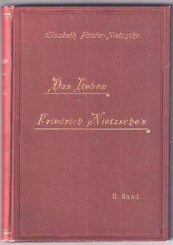 Das Leben Friedrich Nietzsches. FÖRSTER-NIETZSCHE, Elisabeth.