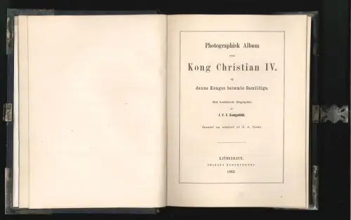 Photographisk Album over Kong Christian IV. og denne Konges berømte Samtidige. M