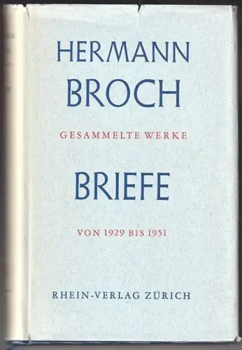 Briefe von 1929 bis 1951. BROCH, Hermann.