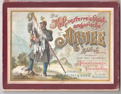 Die K. u. K. oesterreichisch-ungarische Armee. Bildlich dargestellt nach 0221-21
