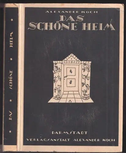 Das schöne Heim. Ratgeber für die Ausgestaltung und Einrichtung der Wohnung. KOC