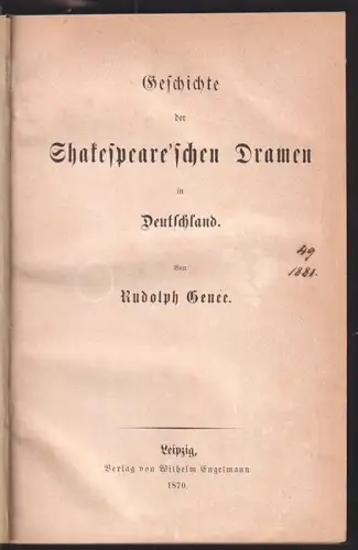 Geschichte der Shakespeare`schen Dramen in Deutschland. GENÉE, Rudolph.
