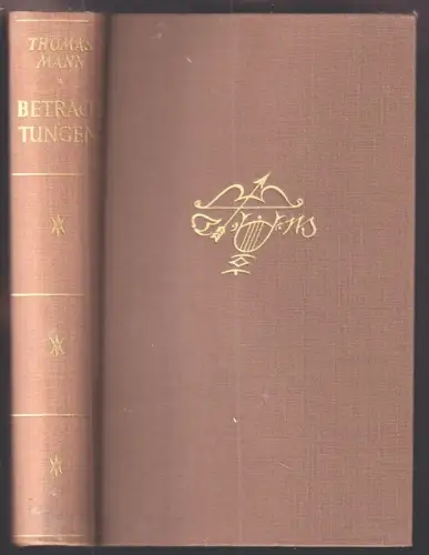 Betrachtungen eines Unpolitischen. MANN, Thomas.