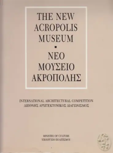 The New Acropolis Museum. International... 1991