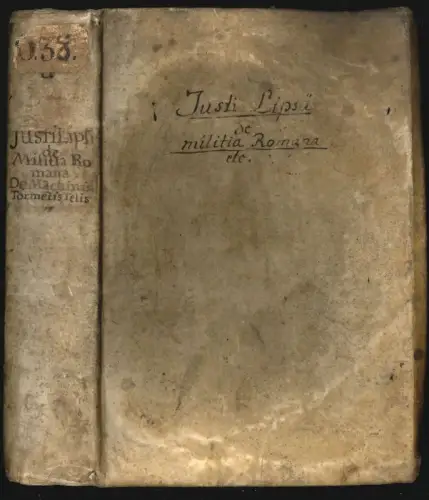 De Militia Romana. Libri quinque, commentarius ad polybium. LIPSIUS, Justus (i. 