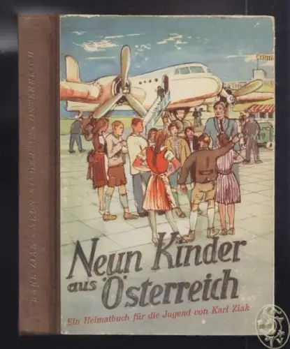 ZIAK, Neun Kinder aus Österreich. Ein... 1950