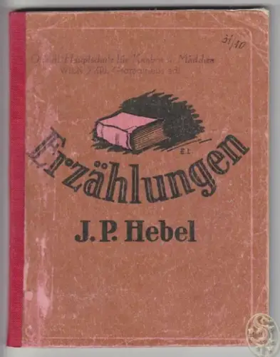 HEBEL, Erzählungen. Ausgewählt von Josef Hirmann. 1946