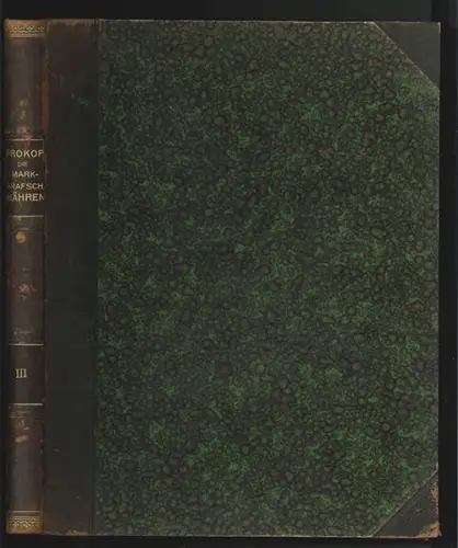 Die Markgrafschaft Mähren in kunstgeschichtlicher Beziehung. Grundzüge einer Kun