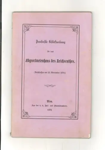 Provisorische Geschätsordnung für das Abgeordnetenhaus des Reichrathes. (Beschlo