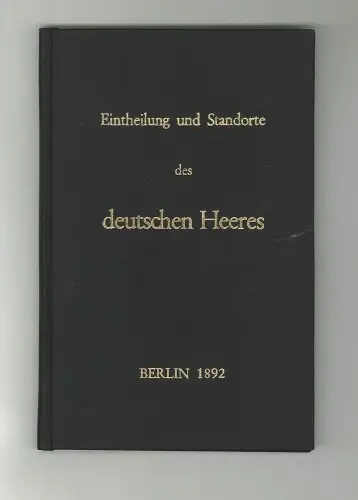 Eintheilung und Standorte des deutschen Heeres und der Kaiserlichen Marine. Beri