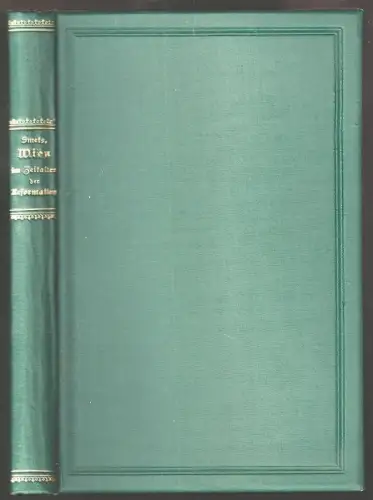 Wien im Zeitalter der Reformation. SMETS, Moritz.