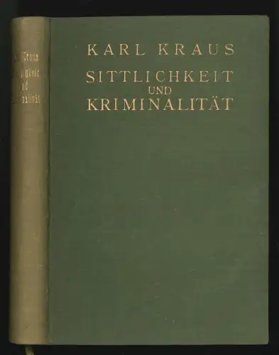 Sittlichkeit und Kriminalität. KRAUS, Karl.