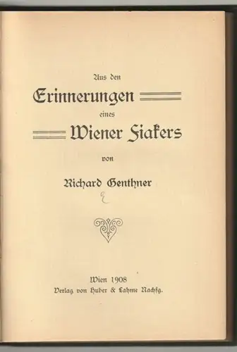 Aus den Erinnerungen eines Wiener Fiakers. GENTHNER, Richard.