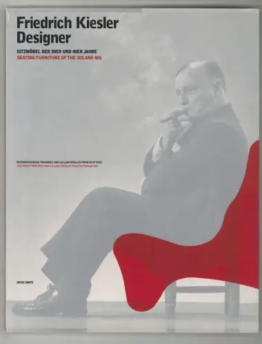 Friedrich Kiesler - Designer. Sitzmöbel der 30er und 40er Jahre. Seating furnitu