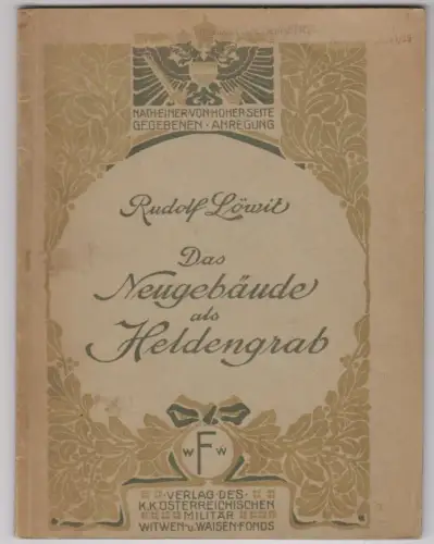 Das Neugebäude als Heldengrab. LÖWIT, Rudolf. 1153-18