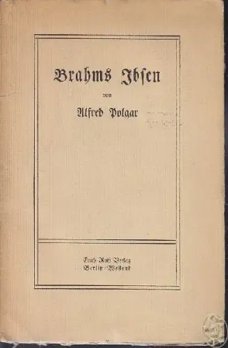 POLGAR, Brahms Ibsen. 1910